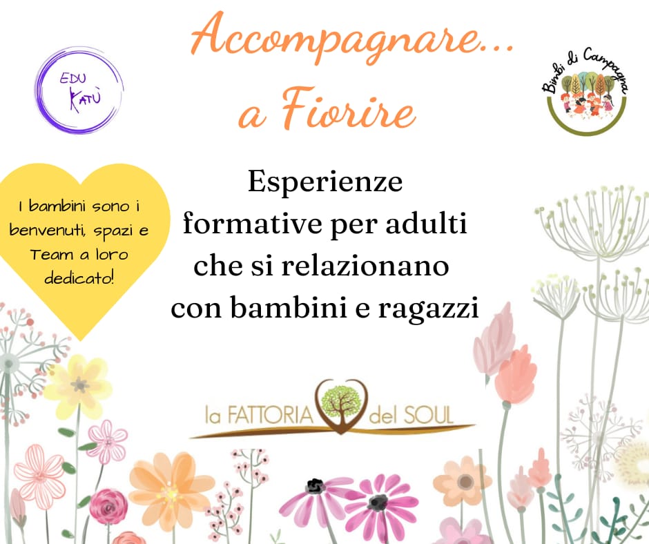 Accompagnare a Fiorire - I° incontro - esperienze formative per adulti che si relazionano con bambini e ragazzi